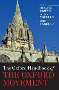 Enlarge image Cover: The Oxford Handbook of the Oxford Movement - Oxford University Press