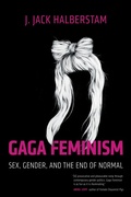 Cover: Gaga Feminism - Beacon Press