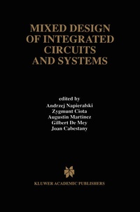 Enlarge image Cover: Mixed Design of Integrated Circuits and Systems - Kluwer Academic Publishers