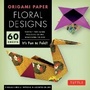 Cover: Origami Paper - Floral Designs - 6" - 60 Sheets - Tuttle Publishing