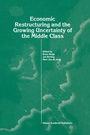 Cover: Economic Restructuring and the Growing Uncertainty of the Middle Class - Kluwer Academic Publishers