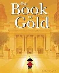 Enlarge image Cover: The Book of Gold - Random House Books for Young Readers