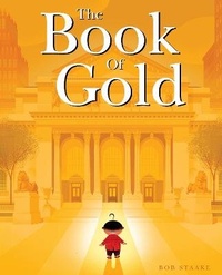 Enlarge image Cover: The Book of Gold - Schwartz & Wade