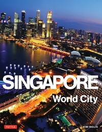 Abbildung von: Singapore: World City - Tuttle Publishing