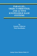 Cover: Parallel, Object-Oriented, and Active Knowledge Base Systems - Springer