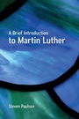 Cover: A Brief Introduction to Martin Luther - Westminster/John Knox Press,U.S.