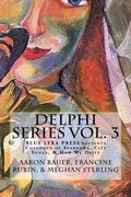 Cover: Delphi Series Vol. 3 - Blue Lyra Press