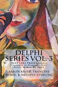 Enlarge image Cover: Delphi Series Vol. 3 - Blue Lyra Press