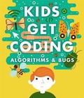 Cover: Kids Get Coding: Algorithms and Bugs - Wayland
