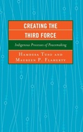 Cover: Creating the Third Force - Lexington Books