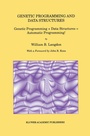 Cover: Genetic Programming and Data Structures - Kluwer Academic Publishers
