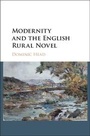 Cover: Modernity and the English Rural Novel - Cambridge University Press