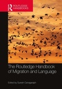 Cover: The Routledge Handbook of Migration and Language - Routledge