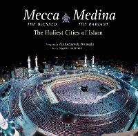 Abbildung von: Mecca the Blessed, Medina the Radiant - Tuttle Publishing