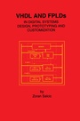 Cover: VHDL and FPLDs in Digital Systems Design, Prototyping and Customization - Springer