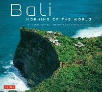 Abbildung von: Bali Morning of the World - Periplus Editions