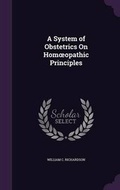 Cover: A System of Obstetrics On Homoeopathic Principles - Palala Press