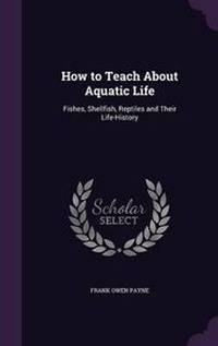 Abbildung von: How to Teach About Aquatic Life - Palala Press