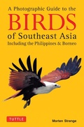 Cover: A Photographic Guide to the Birds of Southeast Asia - Tuttle Publishing