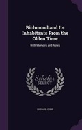 Cover: Richmond and Its Inhabitants From the Olden Time - Palala Press