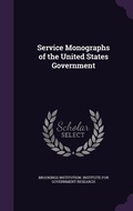 Cover: Service Monographs of the United States Government - Palala Press