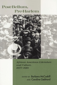 Enlarge image Cover: Post-Bellum, Pre-Harlem - New York University Press