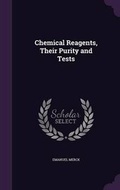 Cover: Chemical Reagents, Their Purity and Tests - Palala Press