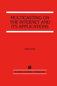 Abbildung von: Multicasting on the Internet and its Applications - Springer