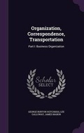 Cover: Organization, Correspondence, Transportation - Palala Press