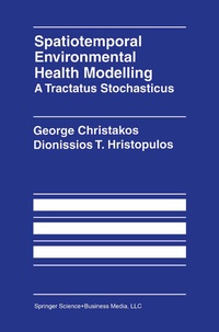 Abbildung von: Spatiotemporal Environmental Health Modelling: A Tractatus Stochasticus - Kluwer Academic Publishers