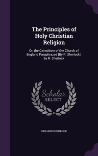 Enlarge image Cover: The Principles of Holy Christian Religion - Palala Press