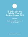 Cover: A Molecular and Cellular View of Protein Kinase CK2 - Springer