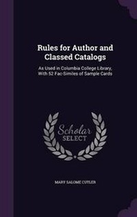 Enlarge image Cover: Rules for Author and Classed Catalogs - Palala Press