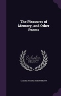 Cover: The Pleasures of Memory, and Other Poems - Palala Press