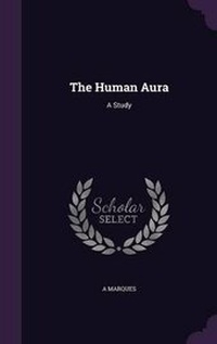 Enlarge image Cover: The Human Aura - Palala Press