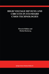 Enlarge image Cover: High Voltage Devices and Circuits in Standard CMOS Technologies - Kluwer Academic Publishers