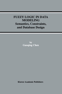 Enlarge image Cover: Fuzzy Logic in Data Modeling - Springer