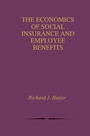 Cover: The Economics of Social Insurance and Employee Benefits - Kluwer Academic Publishers