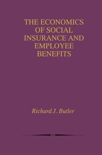 Enlarge image Cover: The Economics of Social Insurance and Employee Benefits - Kluwer Academic Publishers