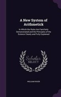 Cover: A New System of Arithmetick - Palala Press