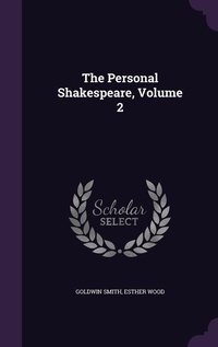 Enlarge image Cover: The Personal Shakespeare, Volume 2 - Palala Press