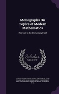 Cover: Monographs On Topics of Modern Mathematics - Palala Press