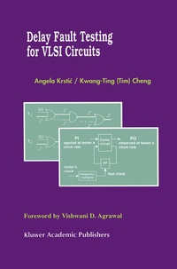 Enlarge image Cover: Delay Fault Testing for VLSI Circuits - Kluwer Academic Publishers