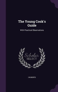 Enlarge image Cover: The Young Cook's Guide - Palala Press
