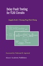 Cover: Delay Fault Testing for VLSI Circuits - Springer