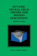 Cover: Dynamic Neural Field Theory for Motion Perception - Springer