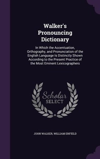 Abbildung von: Walker's Pronouncing Dictionary - Palala Press