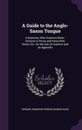 Cover: A Guide to the Anglo-Saxon Tongue - Palala Press