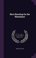 Cover: Ibex Shooting On the Himalayas - Palala Press