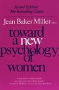 Cover: Toward a New Psychology of Women - Beacon Press (MA)